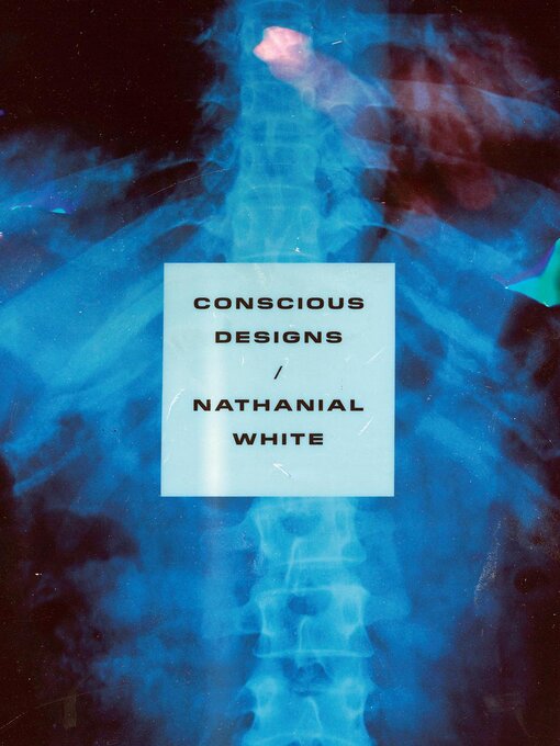 Title details for Conscious Designs by Nathanial White - Available